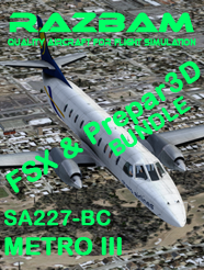 RAZBAM SA227-BC Metroliner III FSX+P3D Bundle